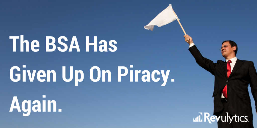 The BSA Has Given Up On Piracy. Again.