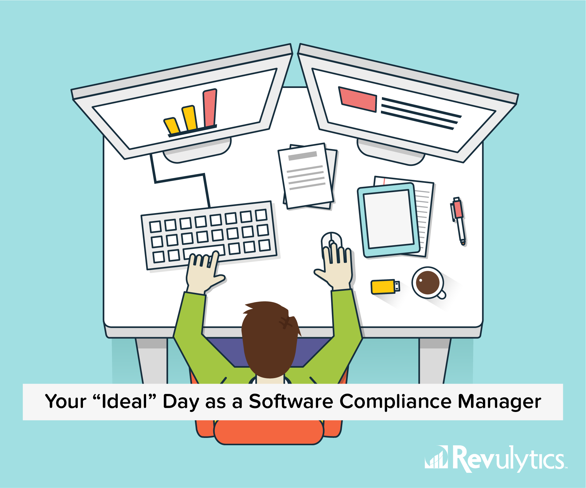 Imagining Your “Ideal” Day as a Software Compliance Manager (Part 3)